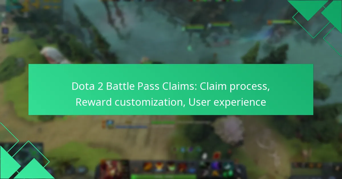 Dota 2 Battle Pass Claims: Claim process, Reward customization, User experience