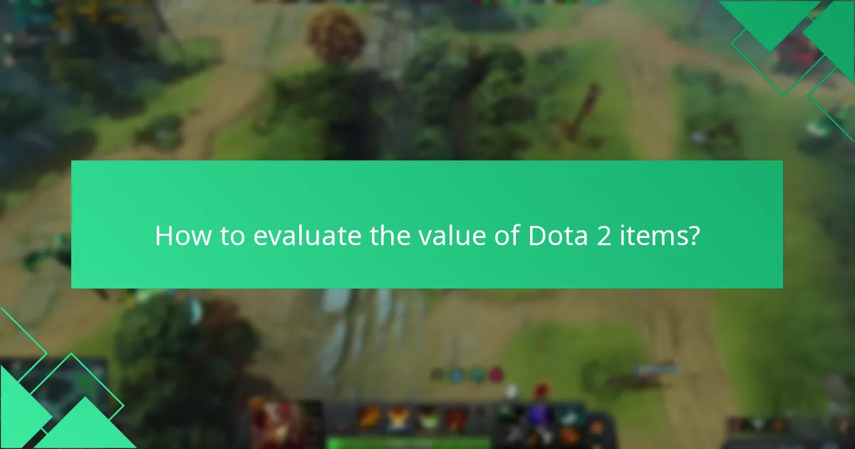 How to evaluate the value of Dota 2 items?