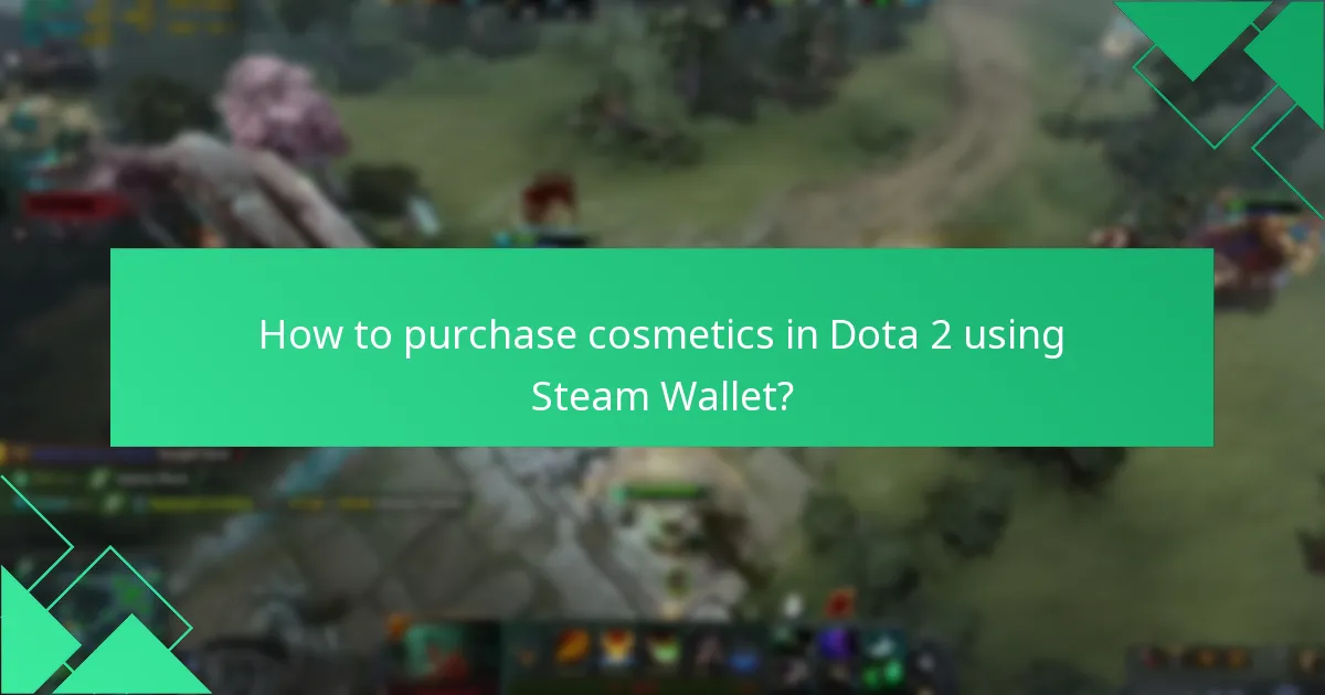 How to purchase cosmetics in Dota 2 using Steam Wallet?