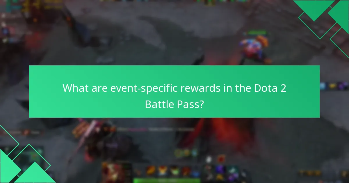 What are event-specific rewards in the Dota 2 Battle Pass?