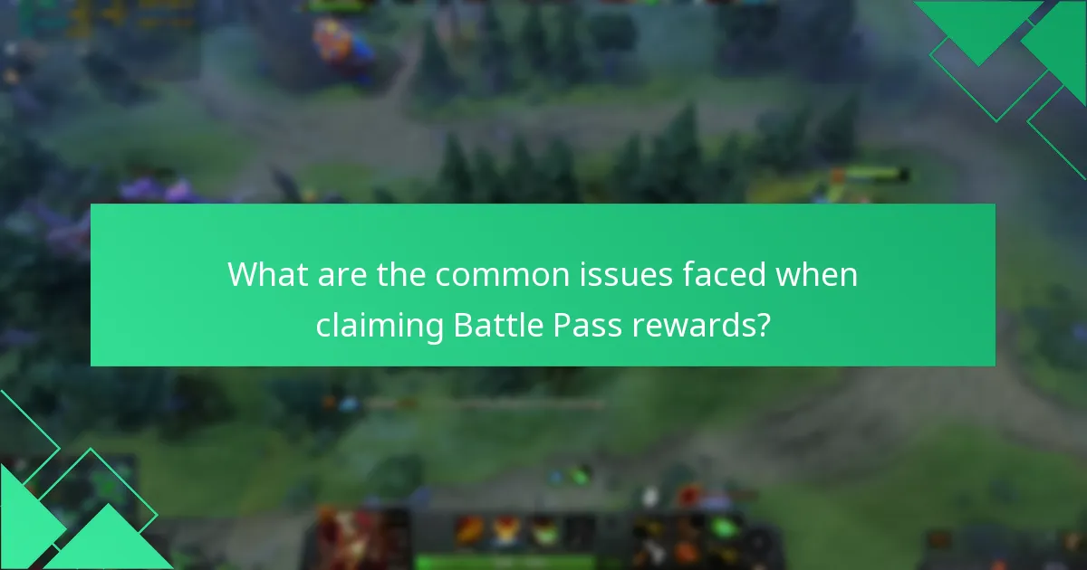 What are the common issues faced when claiming Battle Pass rewards?